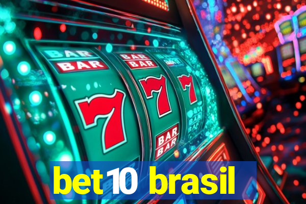bet10 brasil